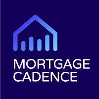 mortgage cadence