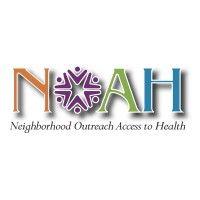 neighborhood outreach access to health (noah)