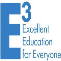 e3 excellent education for everyone