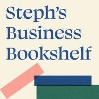 steph's business bookshelf podcast logo image