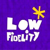 low fidelity - unleash your mindset!