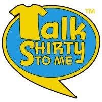 talk shirty to me logo image