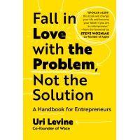 fall in love with the problem, not the solution - a handbook for entrepreneurs logo image