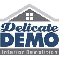 home properly, llc (dba delicate demo)