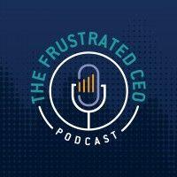 the frustrated ceo podcast