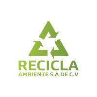 recicla ambiente s.a. de c.v.