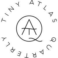 tiny atlas quarterly