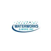 waterworks and more, inc