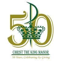 christ the king manor