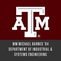 wm michael barnes '64 department of industrial & systems engineering at texas a&m university