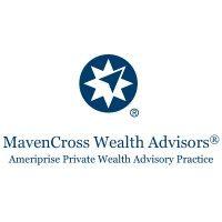 mavencross wealth advisors, a private wealth advisory practice of ameriprise financial services, llc