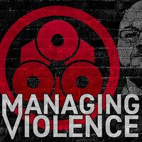 managing violence podcast logo image