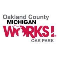 oakland county michigan works! oak park