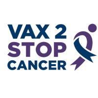 vax 2 stop cancer