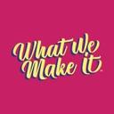 logo of What We Make It