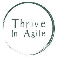 thrive in agile