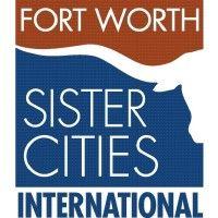 fort worth sister cities international