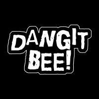 dangit bee!