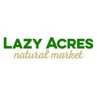 lazy acres natural market