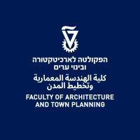 faculty of architecture and town planning at technion