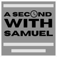 asecondwithsamuel