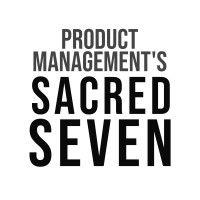 product management's sacred seven