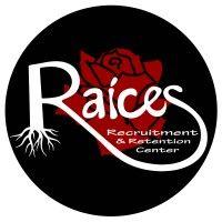 raíces recruitment and retention center logo image