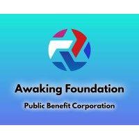 awaking foundation -public benefit corporation