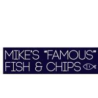 mike's famous fish & chips