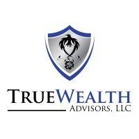 truewealth advisors, llc