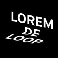 lorem de loop