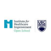 institute for healthcare improvement (ihi) open school - university of british columbia