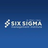 six sigma management institute by dr. mikel j. harry