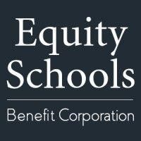 equity schools, inc. (a benefit corporation)