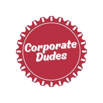 Corporate Dudes