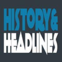 history and headlines