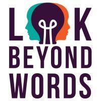 look beyond words