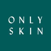 only skin