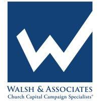 walsh & associates, church capital campaign specialists