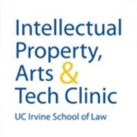 uci intellectual property, arts, and technology clinic