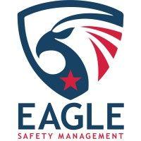 eagle safety management