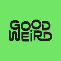 good weird