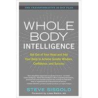 whole body intelligence with steve sisgold, author, speaker, coach logo image