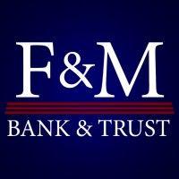 f&m bank and trust company