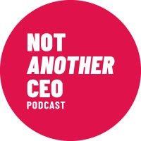 not another ceo podcast