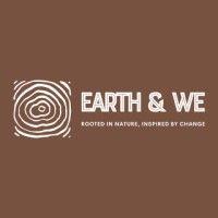 earth & we