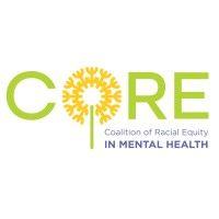 coalition of racial equity in mental health (core)