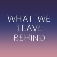 what we leave behind film