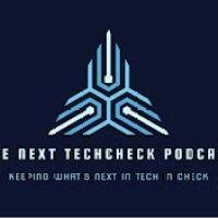 the next techcheck podcast