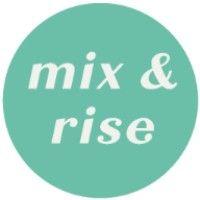 mix & rise